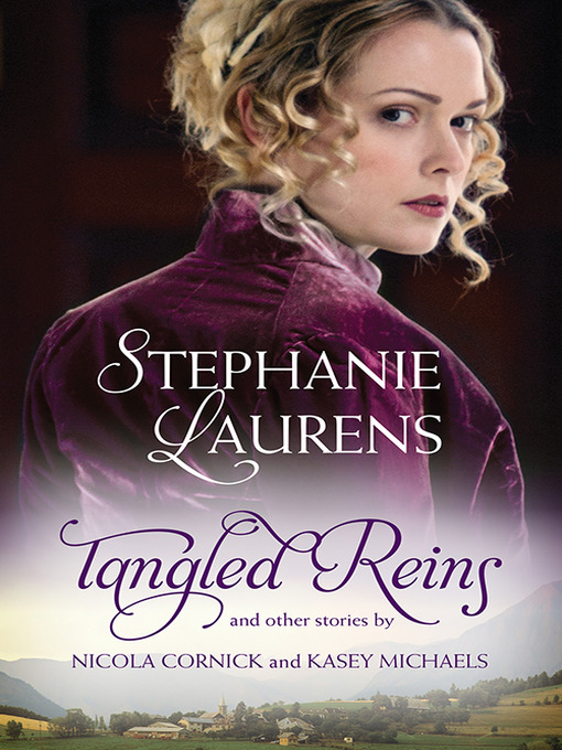 Cover image for Tangled Reins and Other Stories/Tangled Reins/The Secrets of a Courtesan/How to Woo a Spinster